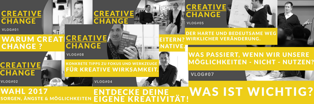 CREATIVE CHANGE: Schon Acht Folgen über Kreativität, Selbstmanagement Und Veränderung